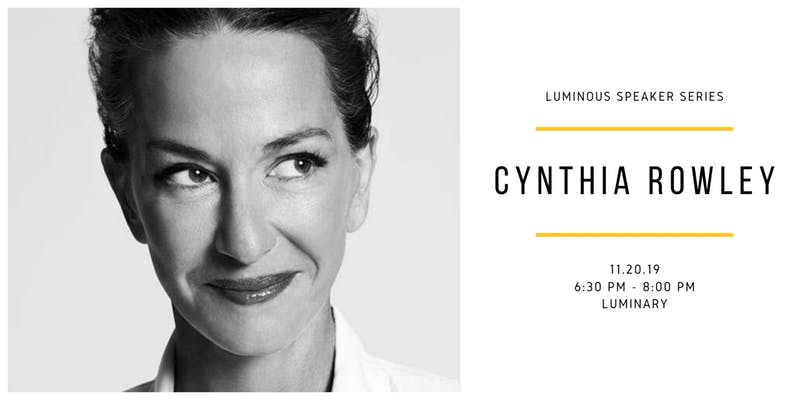 Luminous Speaker Series: Cynthia Rowley